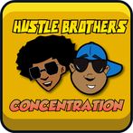 Hustle Brothers Concentration