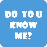 How Well Do You Know Me?