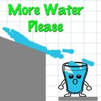 More Water Please