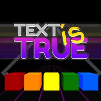 Text is True: Brain Game