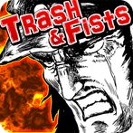 Trash & Fists