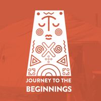 Journey to the Beginnings