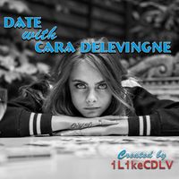 Date with Cara Delevingne
