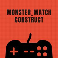 Monster_Match Construct