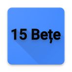 15 Bețe
