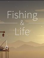 Fishing and Life