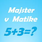 Majster v Matike