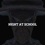 Night at School