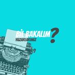 Bil Bakalım - Yazarlarımız