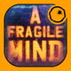 A Fragile Mind: Escape Mystery