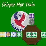 Chirper Mex Train