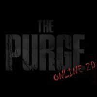 The Purge Online 2D
