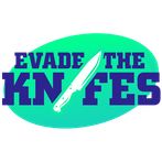 Evade The Knifes