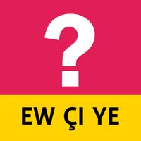 Ew Çi Ye?