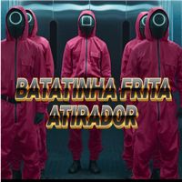 BATATINHA FRITA ATIRADOR