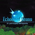 Echoes of Aeons