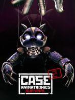 CASE 2: Animatronics Horror