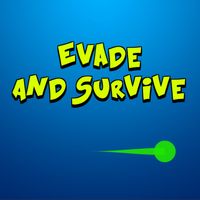 Evade And Survive: Avoid Game