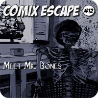 Comix Escape: Meet Mr. Bones
