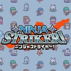 Ninja Striker!