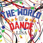 THE WORLD OF DANCE: LISA