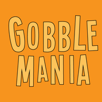 Gobble Mania - A Thanksgiving