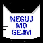 Neguj Mo Gejm