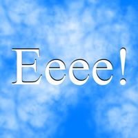 Eeee!