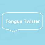 영어발음연습에 진심 - Tongue Twister