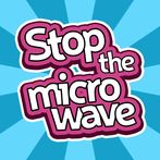Stop the Microwave