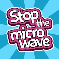 Stop the Microwave