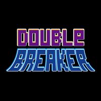 Double Breaker