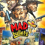 Mad Bullets