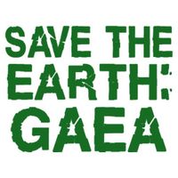 Save The Earth: GAEA