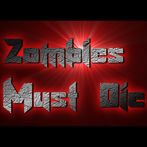 Zombies Must Die