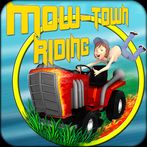 Mow-Town Riding
