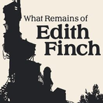What Remains of Edith Finch