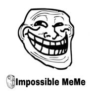 Impossible Meme