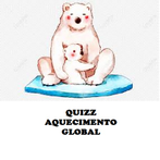 QUIZZ AQUECIMENTO GLOBAL