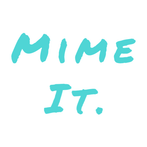 Mime It