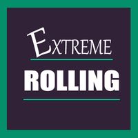 Extreme Rolling