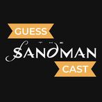 Guess The Sandman Cast