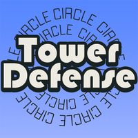 Circle Tower Defense