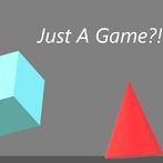 Just A Game!
