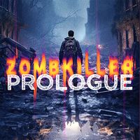 ZombKiller - Prologue