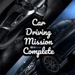 Car Driving: Mission Complete