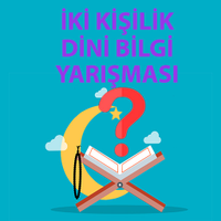 Dini Bilgi Yarışması İki Kişi