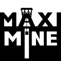 MaxiMine