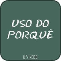 Uso do Porquê