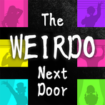 The Weirdo Next Door